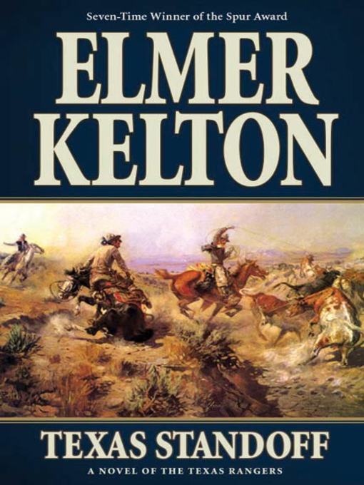 Title details for Texas Standoff by Elmer Kelton - Available